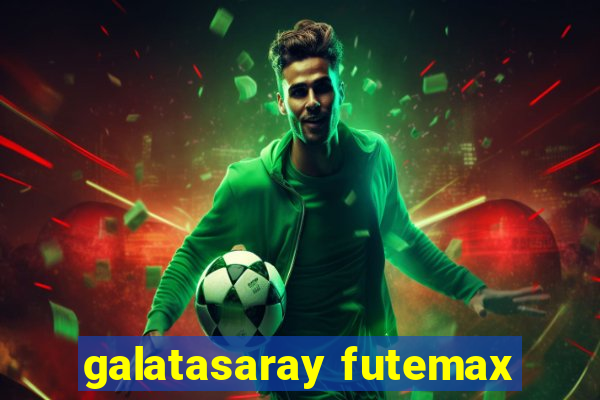 galatasaray futemax